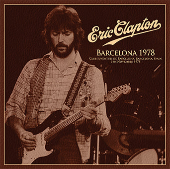 BARCELONA 1978 / ERIC CLAPTON