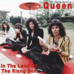 IN THE LAND OF THE RISING SUN / QUEEN