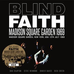 MADISON SQUARE GARDEN 1969 / BLIND FAITH