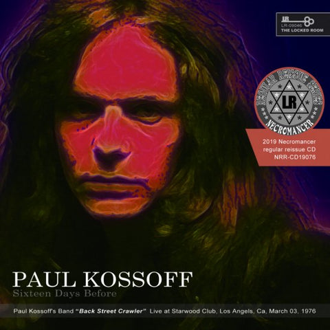 PAUL KOSSOFF / BACK STREET CRAWLER / SIXTEEN DAYS BEFORE (1CDR)