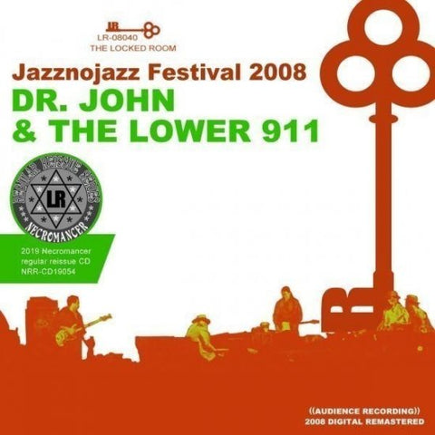 DR. JOHN & THE LOWER 911 / JAZZNOJAZZ FESTIVAL 2008 (2CDR)