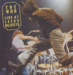 LIVE AT LEEDS REJECTS / WHO