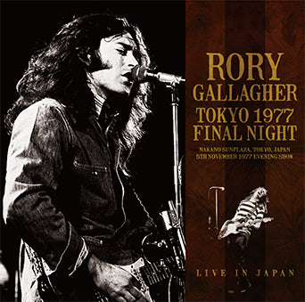 TOKYO 1977 FINAL NIGHT / RORY GALLAGHER