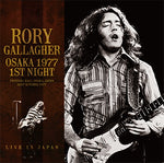 OSAKA 1977 1ST NIGHT / RORY GALLAGHER