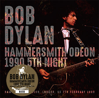 HAMMERSMITH ODEON 1990 5TH NIGHT / BOB DYLAN