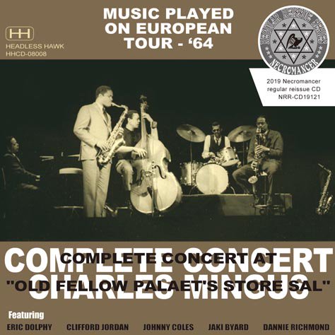 CHARLES MINGUS / COMPLETE CONCERT AT "OLD FELLOW PALAET'S STORE SAL" (2CDR)