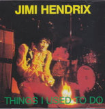 THINGS I USED TO DO / JIMI HENDRIX