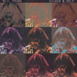 SILVER & GOLD / NEIL YOUNG