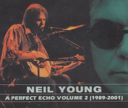 A PERFECT VOL.2 (1989-2001) / NEIL YOUNG