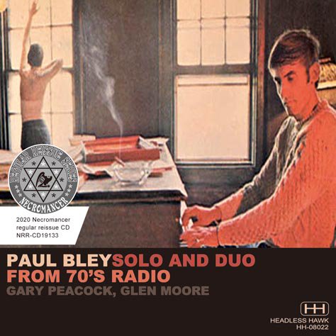 PAUL BLEY / SOLO AND DUO FROM 70'S RADIO (1CDR)