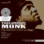 THELONIOUS MONK / THE BREMEN TOWN QUARTET (2CDR)