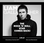 LIAM GALLAGHER / THE ROCK 'N' ROLL STAR COMES BACK