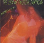 THE ZEN OF POSITIVE PARTYING / ANDREW W.K.