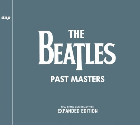 BEATLES / PAST MASTERS - NEW REMIX AND REMASTERS - EXPANDED EDITION (2CD)