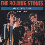OUT THERE IN BABYLON / ROLLING STONES