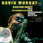 DAVID MURRAY'S BLACK SAINT QUARTET / EDINBURGH JAZZ FESTIVAL 2008