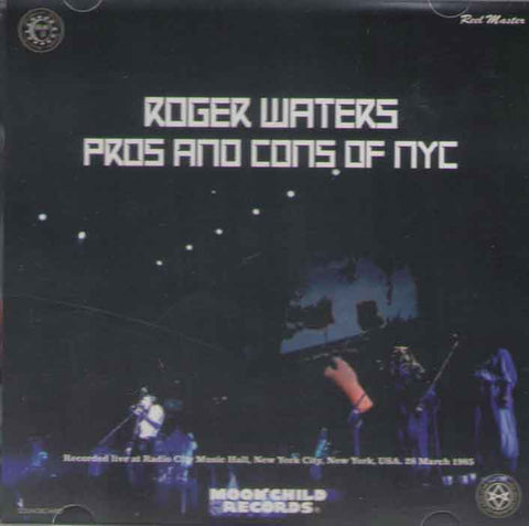 PROS AND CONS OF NY / ROGER WATERS