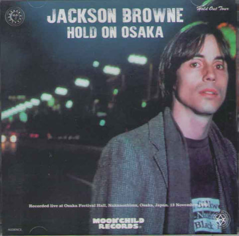 HOLD ON OSAKA / JACKSON BROWNE