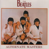 ALTERNATE MASTERS / BEATLES