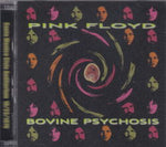 BOVINE PSYCHOSIS / PINK FLOYD