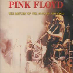 THE RETURN OF THE SONS OF NOTHING / PINK FLOYD