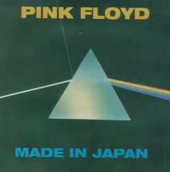 MADE IN JAPAN / PINK FLOYD