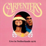 CARPENTERS / Live in Netherlands 1976 (1CDR)