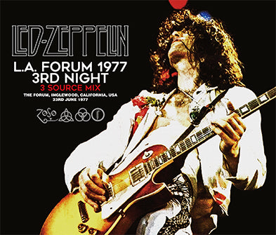 L.A. FORUM 1977 3RD NIGHT: 3 SOURCE MIX / LED ZEPPELIN