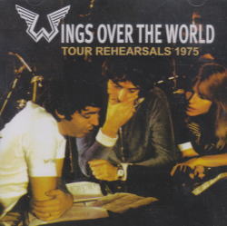 WINGS OVER THE WORLD TOUR-REHEARSALS 1975 / PAUL McCARTNEY & WINGS