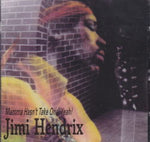 MAMMA HAS NOT TAKE ONE, YEAH! / JIMI HENDRIX