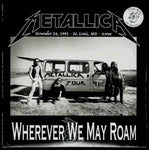 WHEREVER WE MAY ROAM / METALLICA