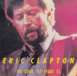 ON TOUR '87 (PART1, 2) / ERIC CLAPTON