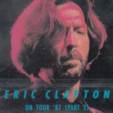 ON TOUR '87 (PART1, 2) / ERIC CLAPTON
