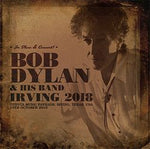 IRVING 2018 / BOB DYLAN & HIS BAND