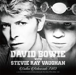 DALLAS REHEARSALS 1983 [2ND PRESS] / DAVID BOWIE & STEVIE RAY VAUGHAN