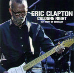 COLOGNE NIGHT / ERIC CLAPTON