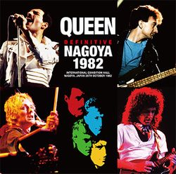 DEFINITIVE NAGOYA 1982 / QUEEN