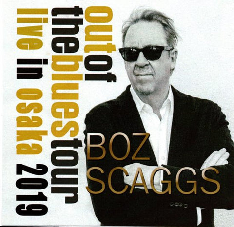 BOZ SCAGGS / out of the blues tour live in osaka 2019 2CDR