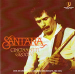 SANTANA / CINCINNATTI GROOVE (1CDR)