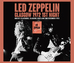 GLASGOW 1972 1ST NIGHT / LED ZEPPELIN