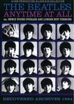 THE BEATLES / ANYTIME AT ALL : RECOVERED ARCHIVES (1DVD)