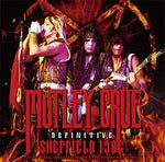 DEFINITIVE SHEFFIELD 1986 / MOTLEY CRUE