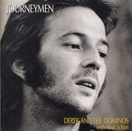 JOURNEYMEN / DEREK & THE DOMINOS W / NEAL SCHON