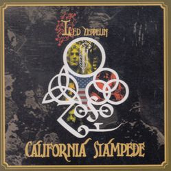 CALIFONIA STAMPEDE / LED ZEPPELIN