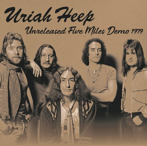 URIAH HEEP / UNRELEASED FIVE MILES DEMOS (1CDR)