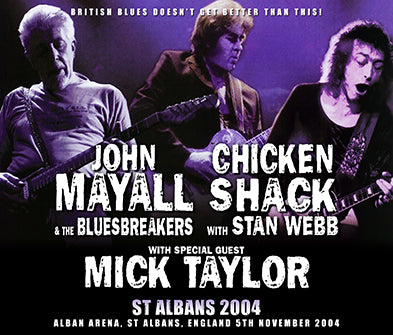 ST ALBANS 2004 / JOHN MAYALL & THE BLUESBREAKERS WITH MICK TAYLOR