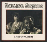 SWEET HOME CHICAGO / ROLLING STONES & MUDDY WATERS