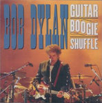 GUITAR BOOGIE SHUFFLE / BOB DYLAN