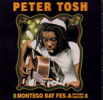 MONTEGO BAY FES. & UPTOWN THEATER / PETER TOSH