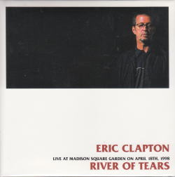 RIVER OF TEARS / ERIC CLAPTON